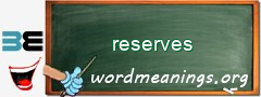 WordMeaning blackboard for reserves